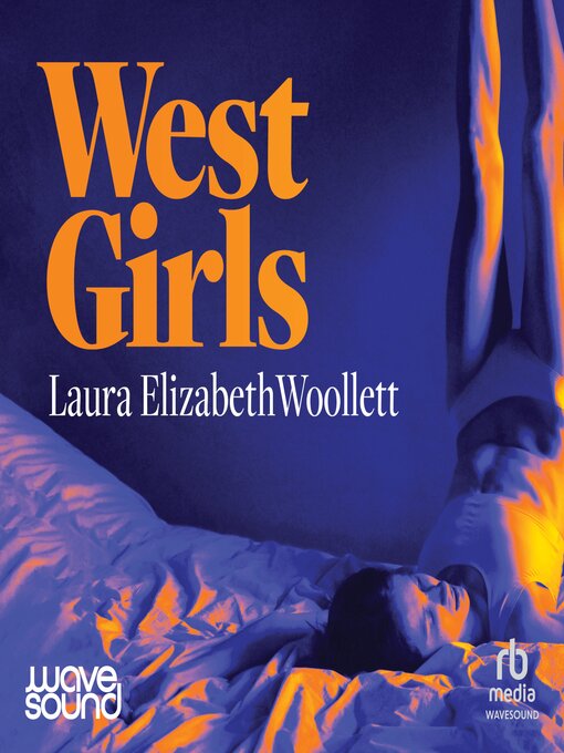 Title details for West Girls by Laura Elizabeth Woollett - Available